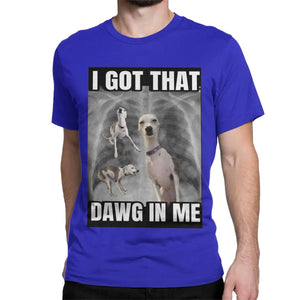 "I Got That Dog In Me" Unisex Sports Tee - #pawlife